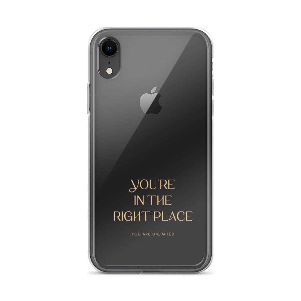 You're In The Right Place - Clear Case for iPhone®