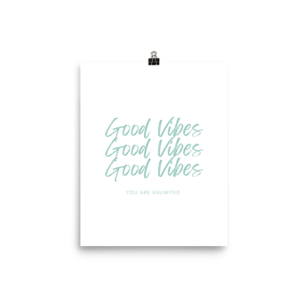 Good Vibes Print