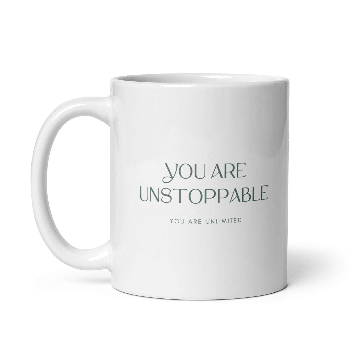 You Are Unstoppable Mug