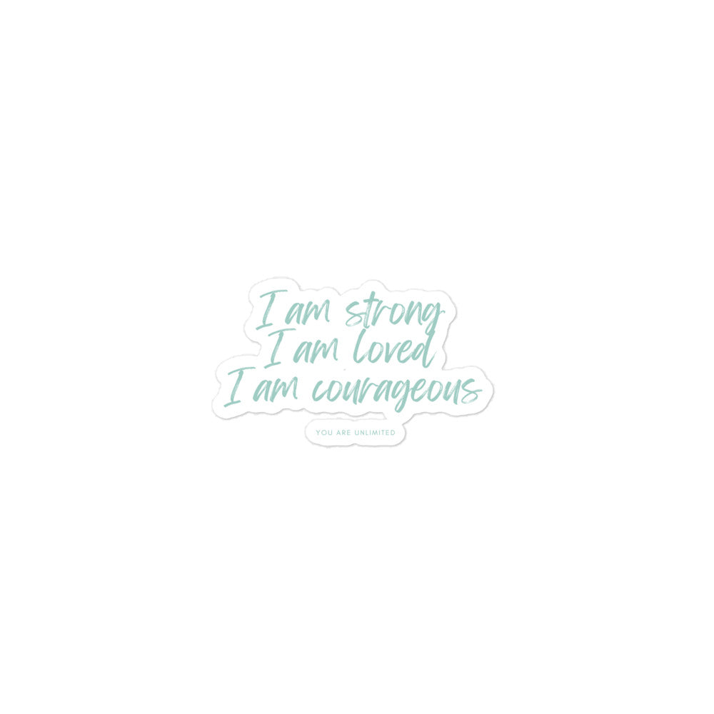 Strong, Loved, Courageous Sticker