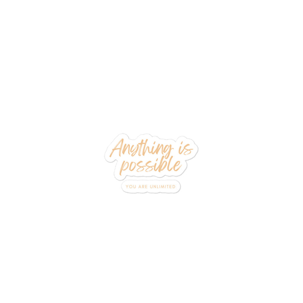 Anything Is Possible Sticker