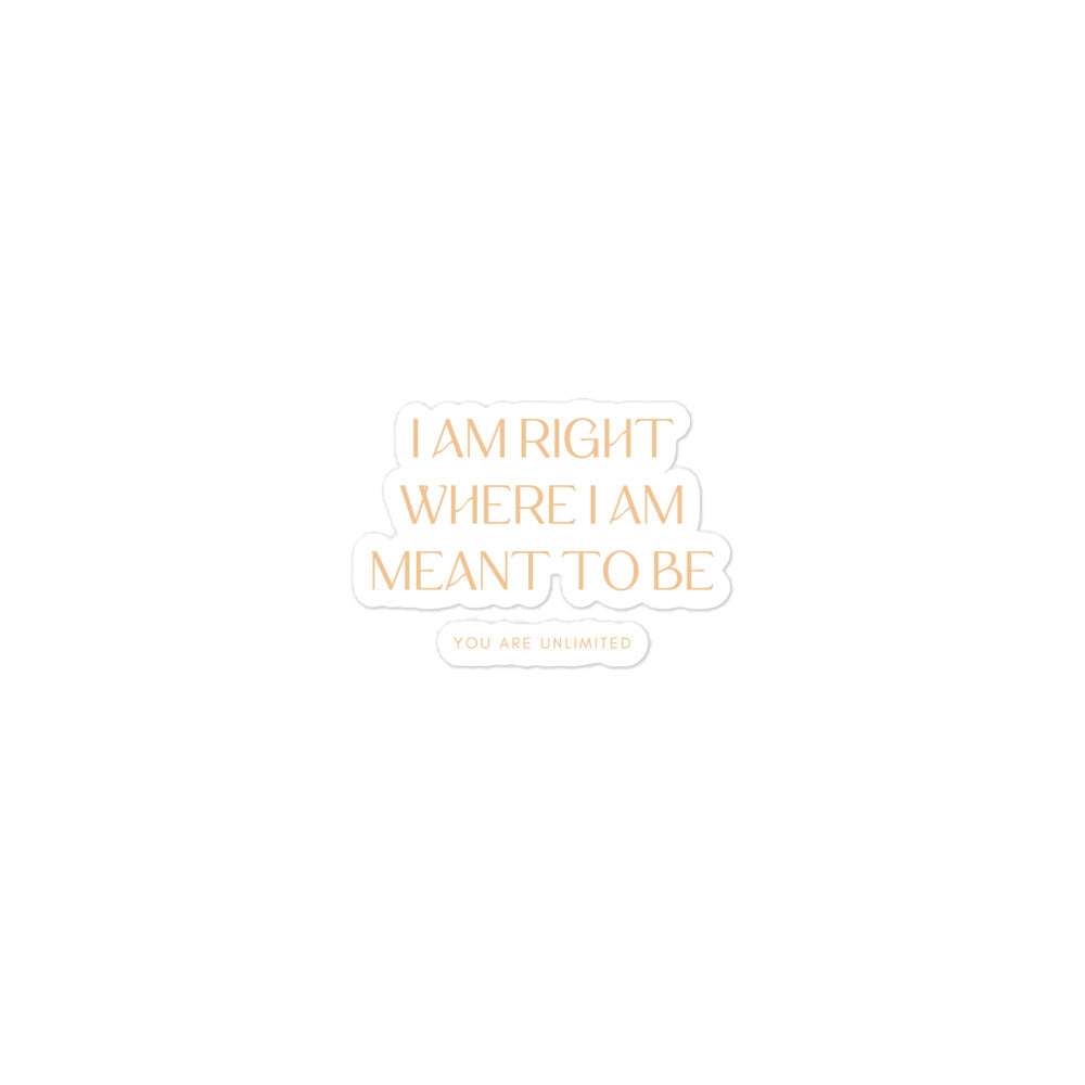 Where I'm Meant To Be Sticker