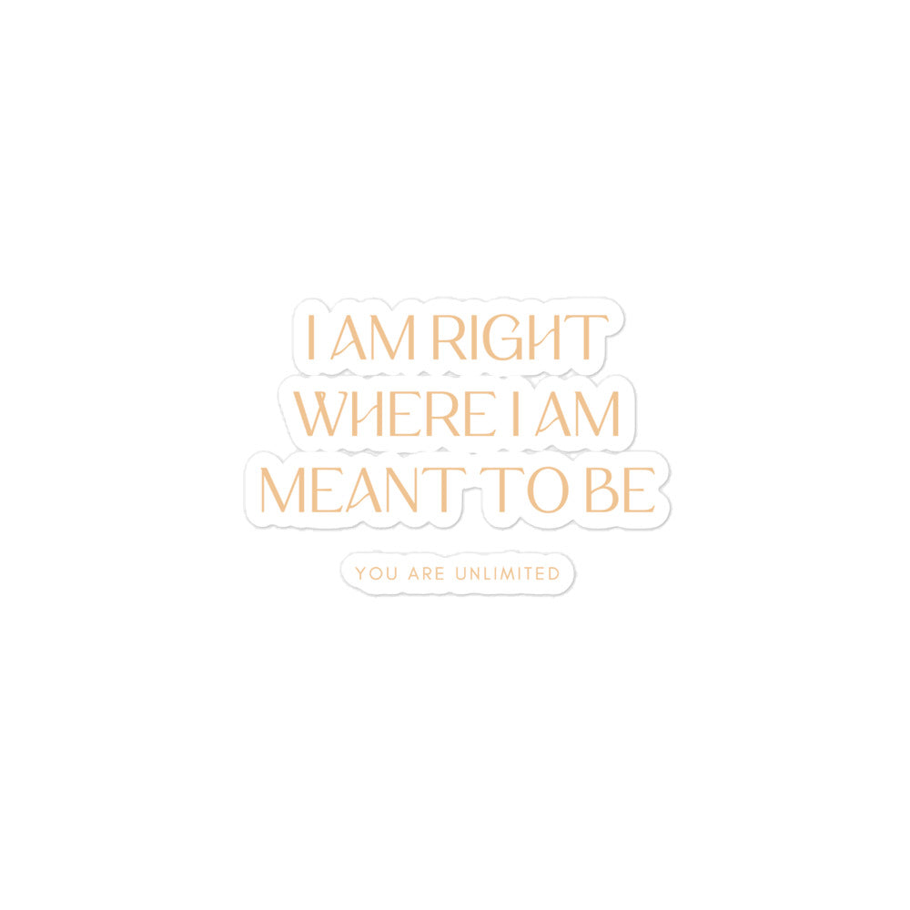 Where I'm Meant To Be Sticker