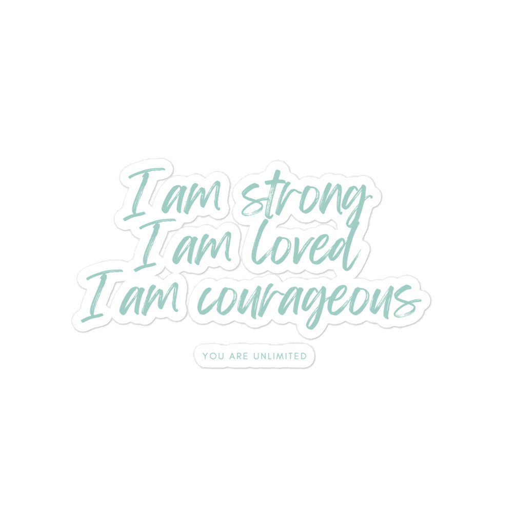 Strong, Loved, Courageous Sticker