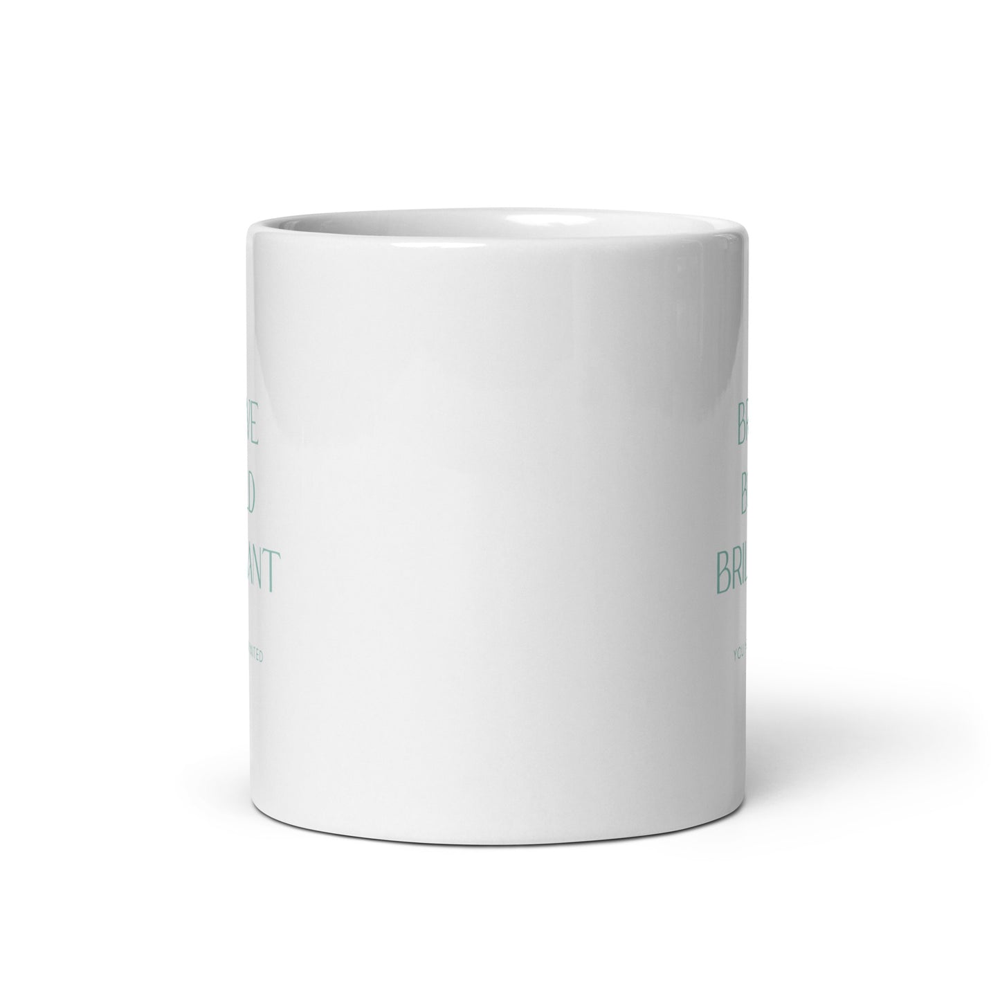 Bold, Brave, Brilliant Mug