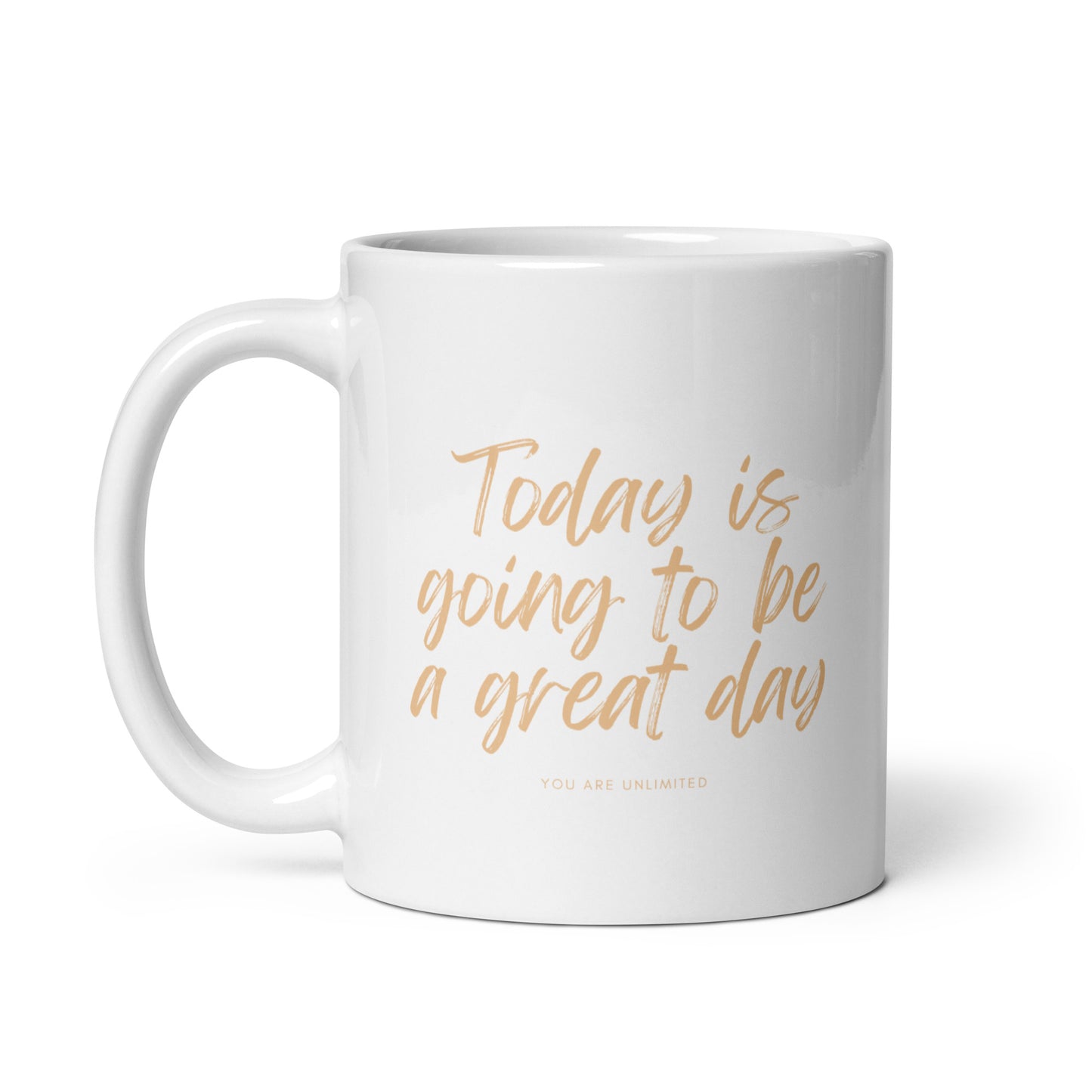 Today's Going To Be A Great Day Mug