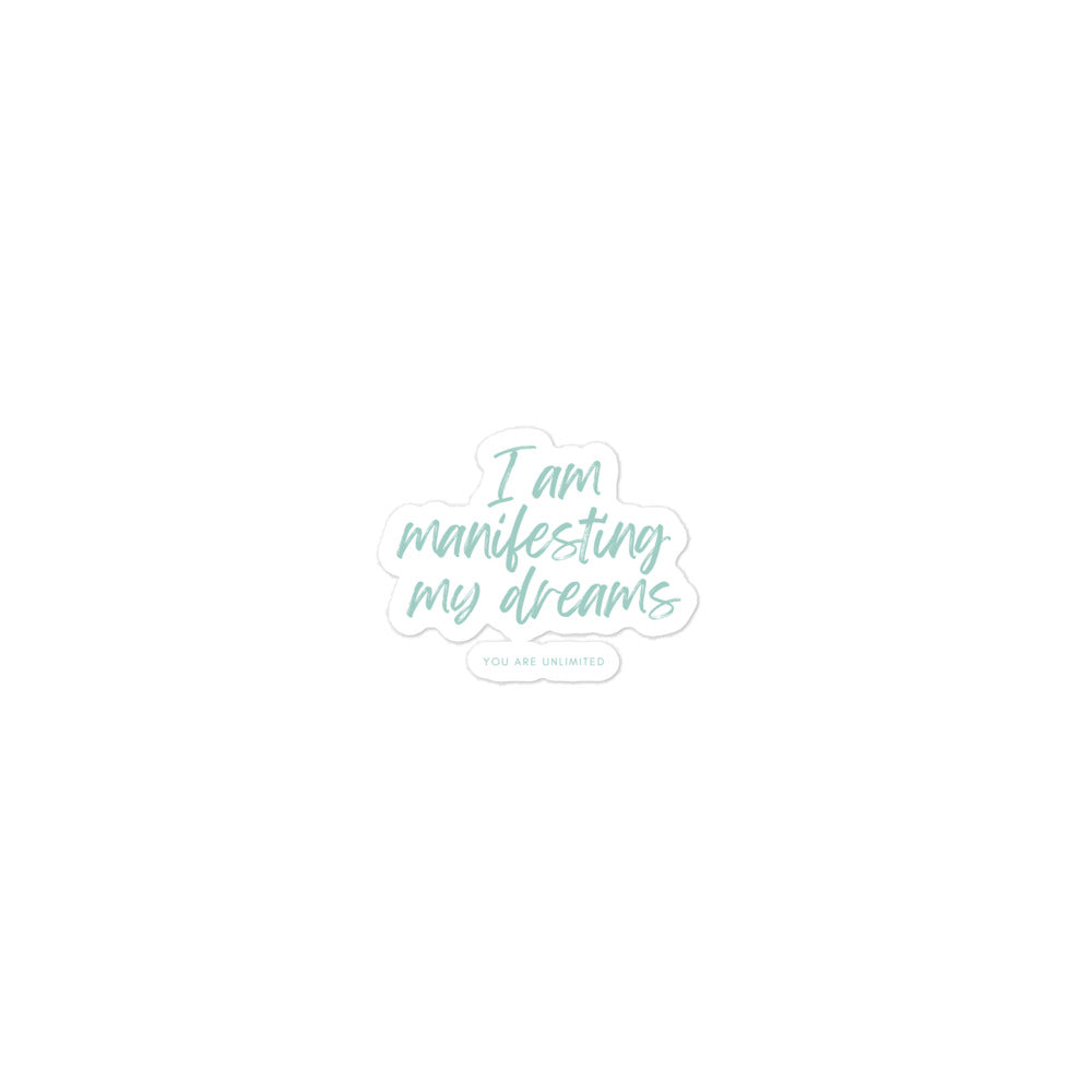 I Am Manifesting My Dreams