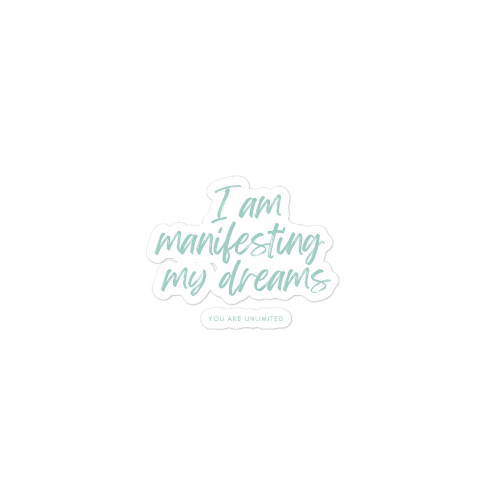 I Am Manifesting My Dreams
