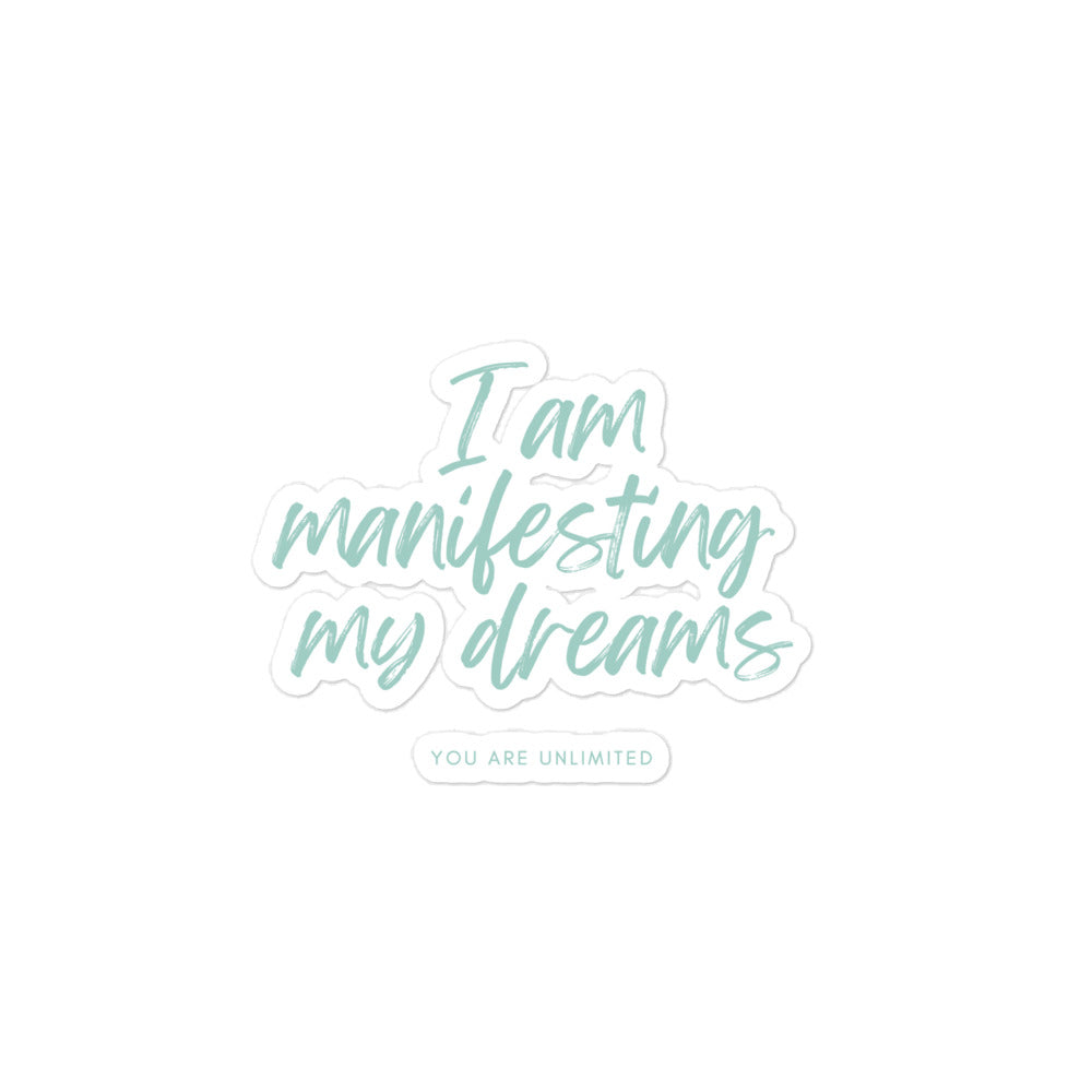 I Am Manifesting My Dreams