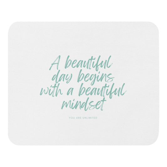 Beautiful Mindset Mouse Pad